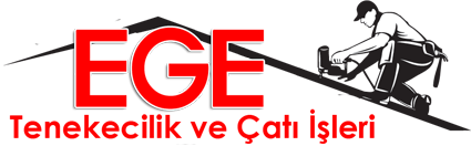 Ege Tenekecilik ve Çatı İşleri